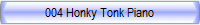 004 Honky Tonk Piano