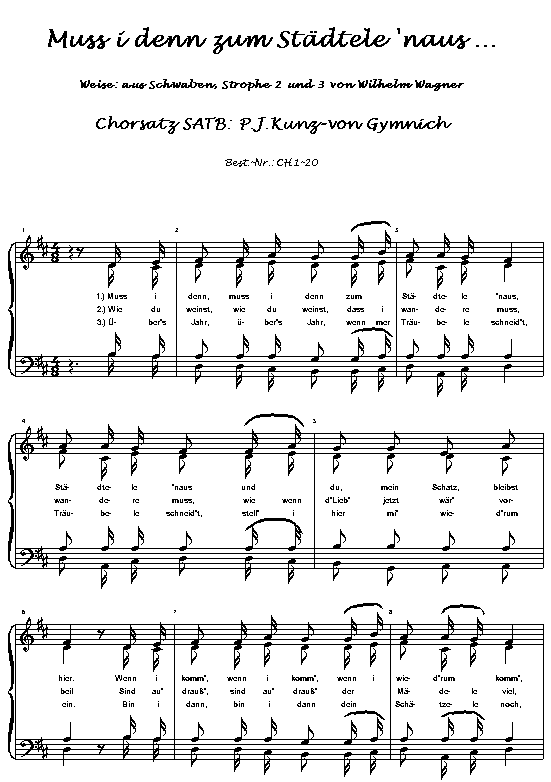 Peter Josef Kunz-von Gymnich : Muss I denn zum Staedtele naus SATB