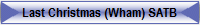Last Christmas (Wham) SATB