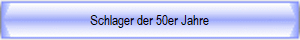 Schlager der 50er Jahre