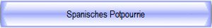 Spanisches Potpourrie